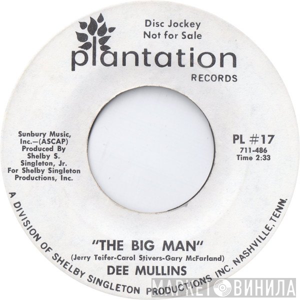 Dee Mullins - The Big Man