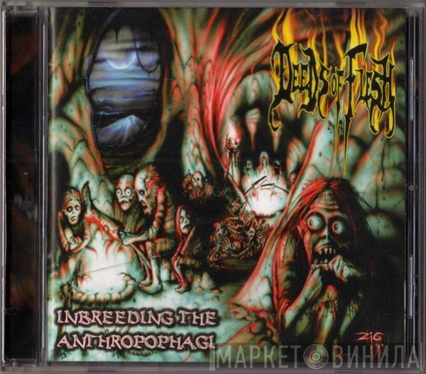 Deeds Of Flesh  - Inbreeding The Anthropophagi