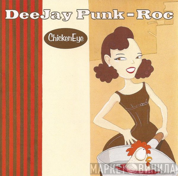 Deejay Punk-Roc  - Chicken Eye