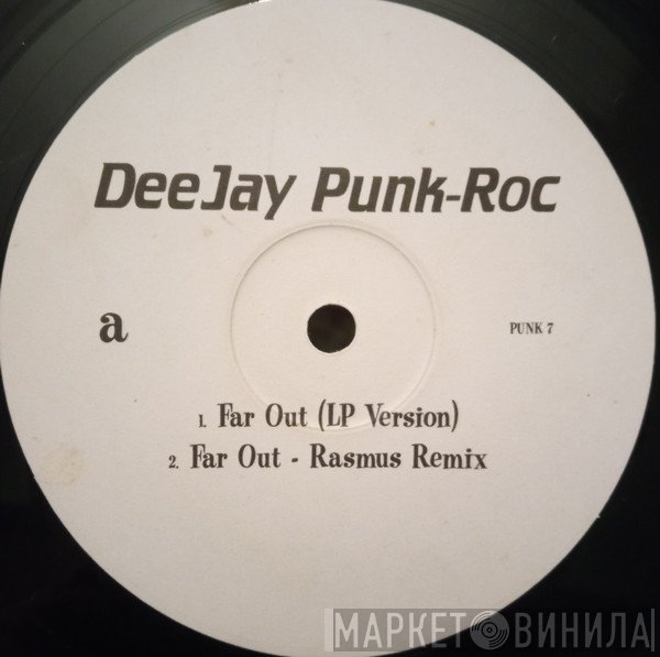 Deejay Punk-Roc - Far Out