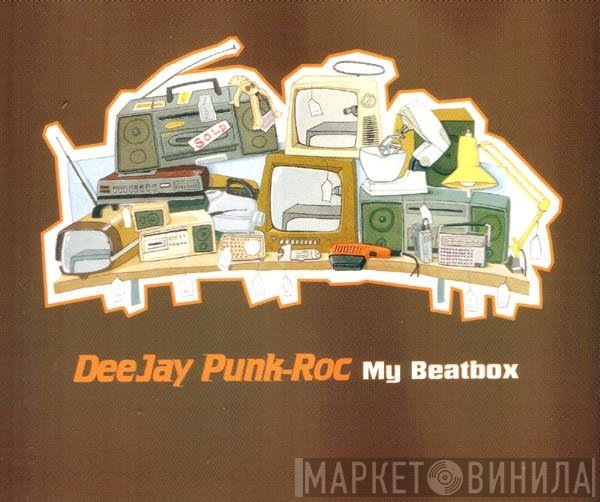 Deejay Punk-Roc - My Beatbox