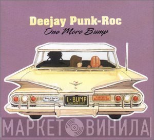Deejay Punk-Roc  - One More Bump