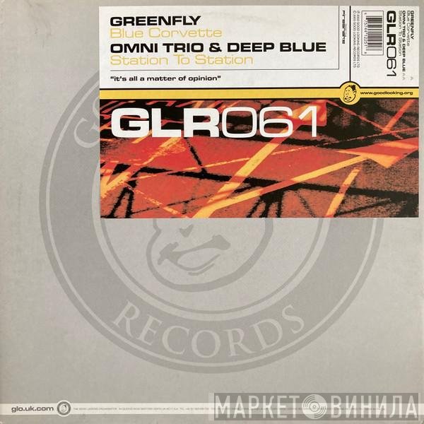 Deep Blue, Omni Trio, Greenfly - Blue Corvette / Station To Station