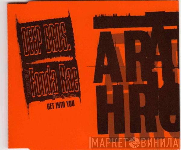 Deep Bros. Featuring Fonda Rae  - Get Into You