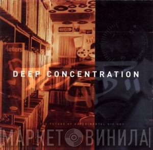  - Deep Concentration