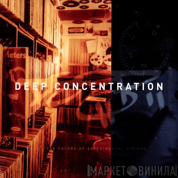  - Deep Concentration
