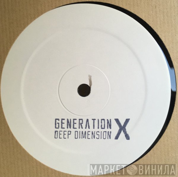 Deep Dimension  - Generation X