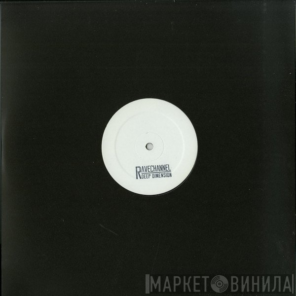 Deep Dimension   - Rave Channel