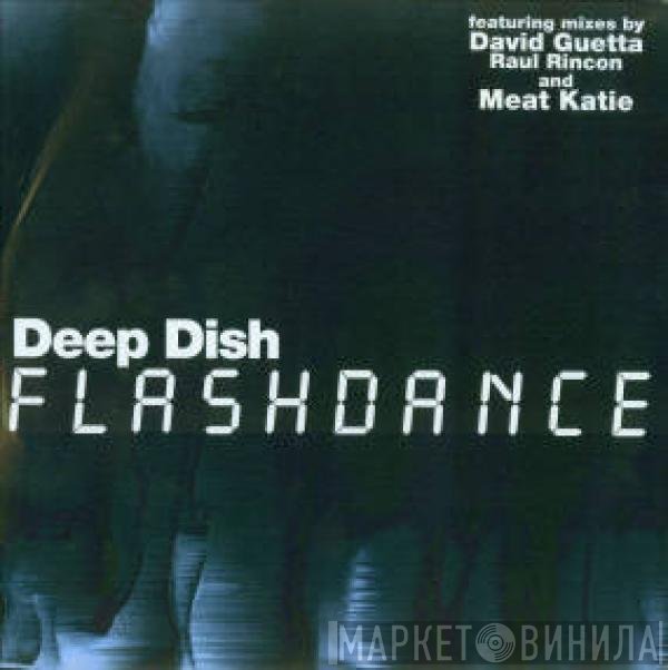 Deep Dish  - Flashdance