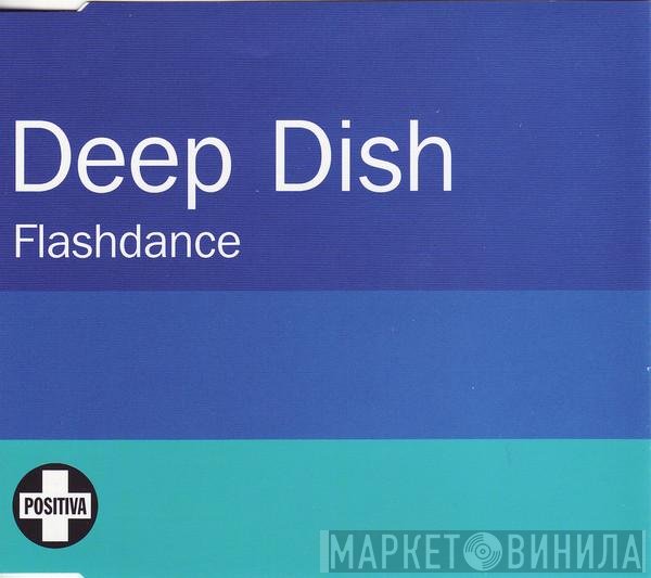 Deep Dish  - Flashdance