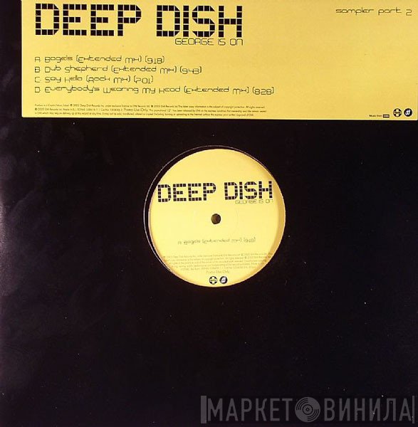 Deep Dish - George Is On (Sampler Part 2)