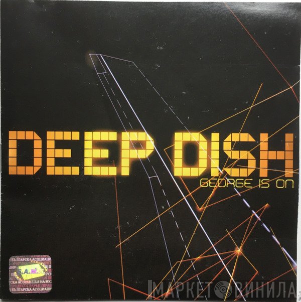 Deep Dish  - George Is On