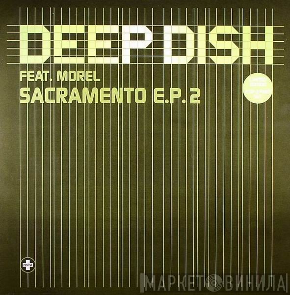 Deep Dish, Richard Morel - Sacramento E.P. 2