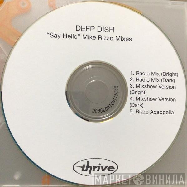 Deep Dish  - Say Hello (Mike Rizzo Mixes)
