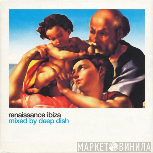 Deep Dish  - The Masters Series Part Two: Ibiza