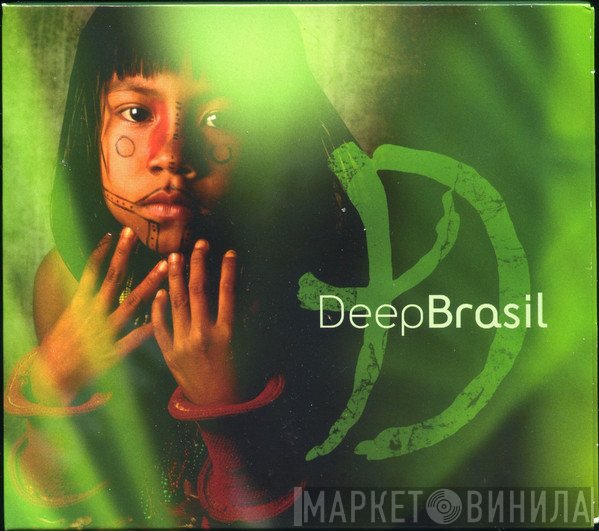 Deep Forest / Eric Mouquet  - Deep Brasil