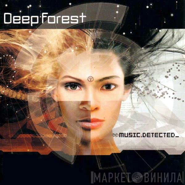 Deep Forest  - Music Detected