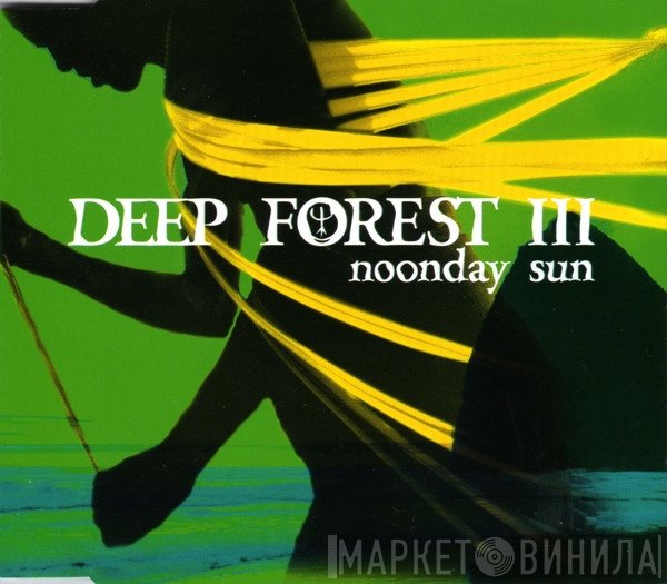 Deep Forest  - Noonday Sun