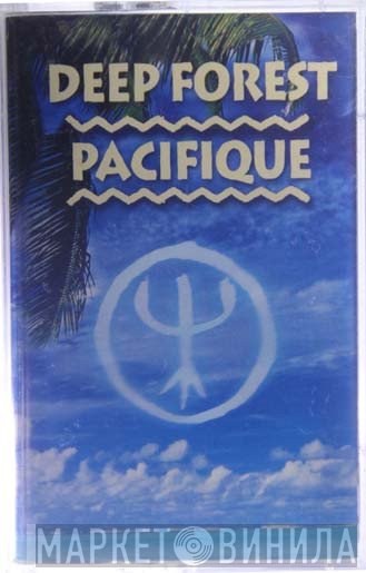 Deep Forest  - Pacifique