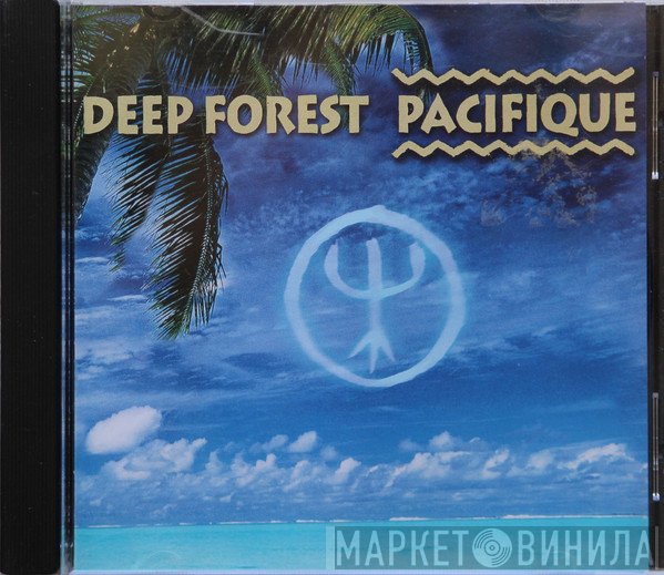 Deep Forest  - Pacifique