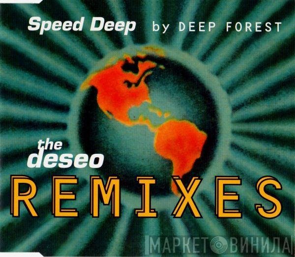 Deep Forest  - Speed Deep