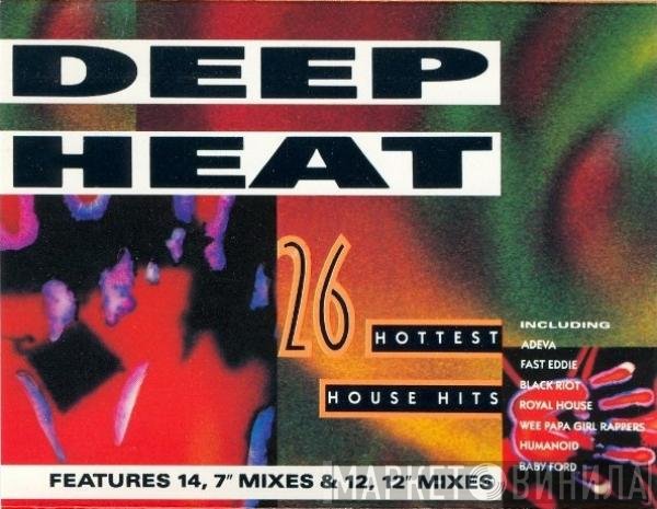  - Deep Heat