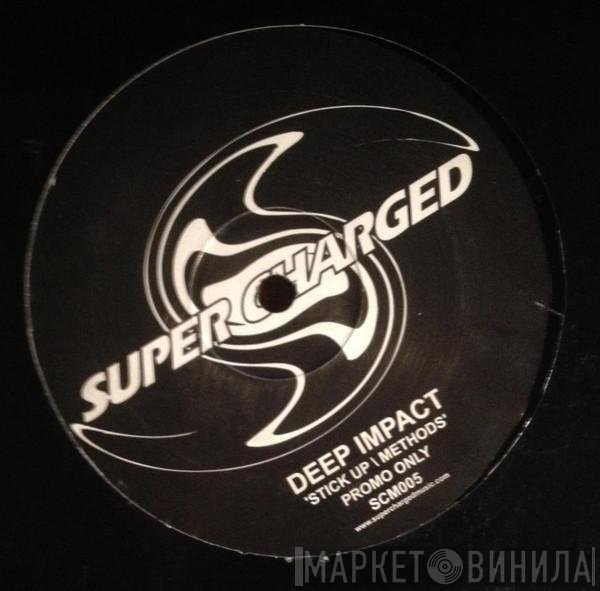 Deep Impact  - Stick Up / Methods