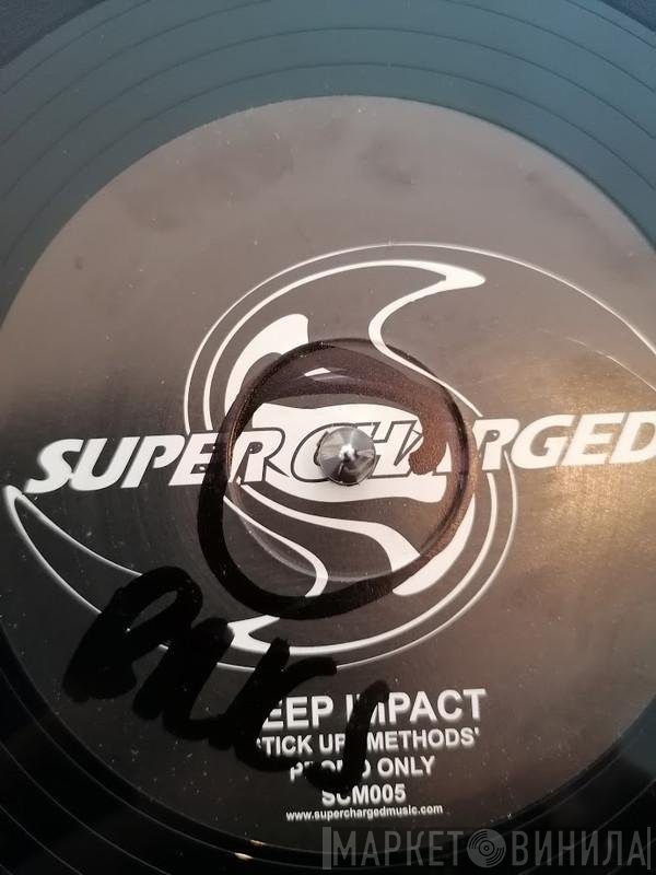 Deep Impact  - Stick Up / Methods