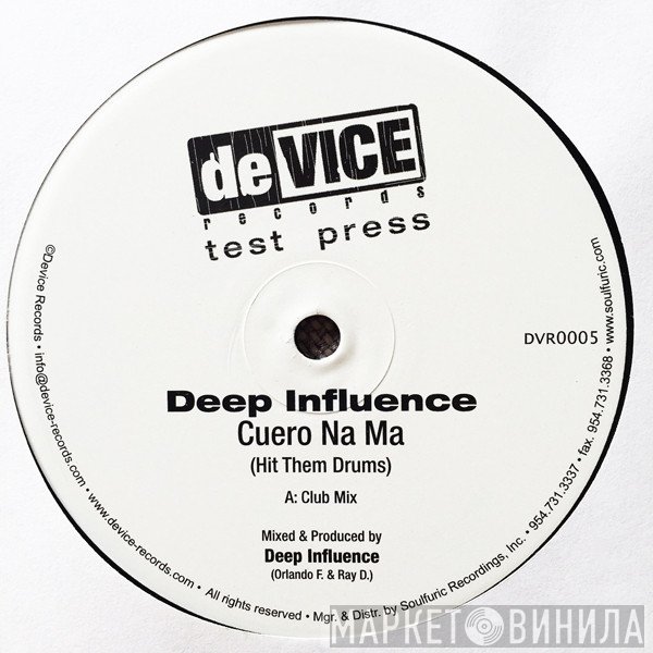 Deep Influence - Cuero Na Ma (Hit Them Drums)