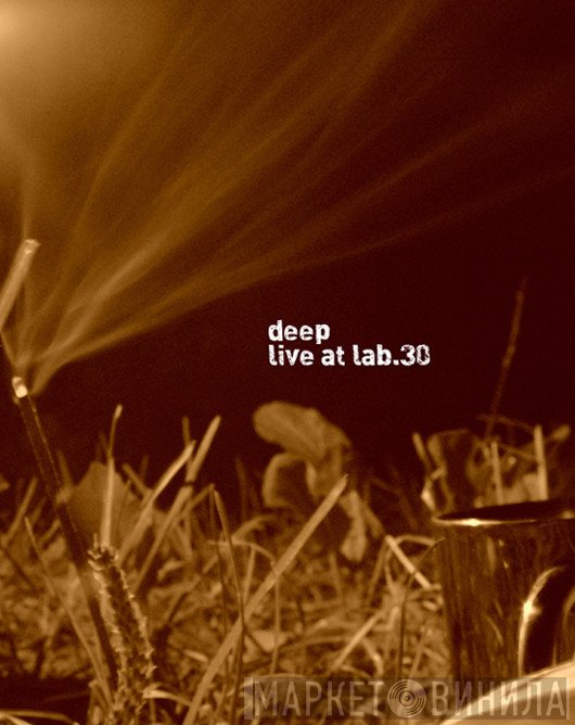 Deep   - Live At Lab.30