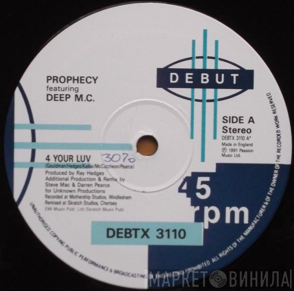 Deep MC, Prophecy  - 4 Your Luv