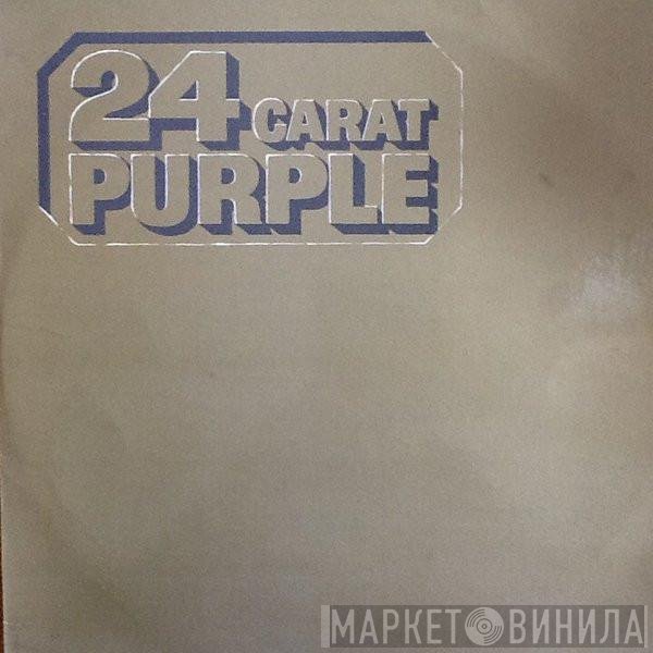 Deep Purple - 24 Carat Purple