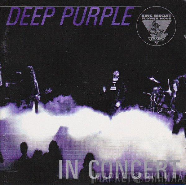 Deep Purple - King Biscuit Flower Hour Presents: Deep Purple In Concert