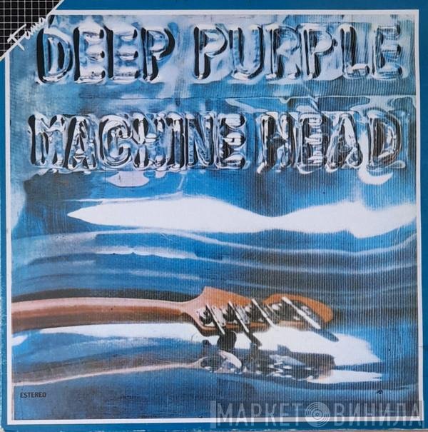 Deep Purple  - Machine Head