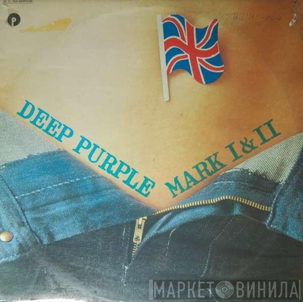 Deep Purple  - Mark I & II