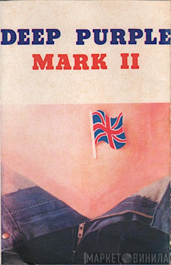 Deep Purple  - Mark II