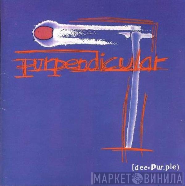 Deep Purple  - Purpendicular
