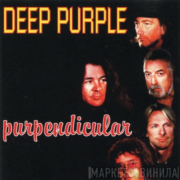 Deep Purple  - Purpendicular