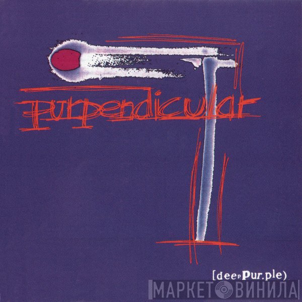 Deep Purple  - Purpendicular