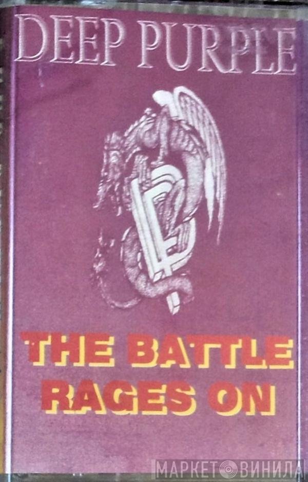 Deep Purple  - The Battle Rages On...