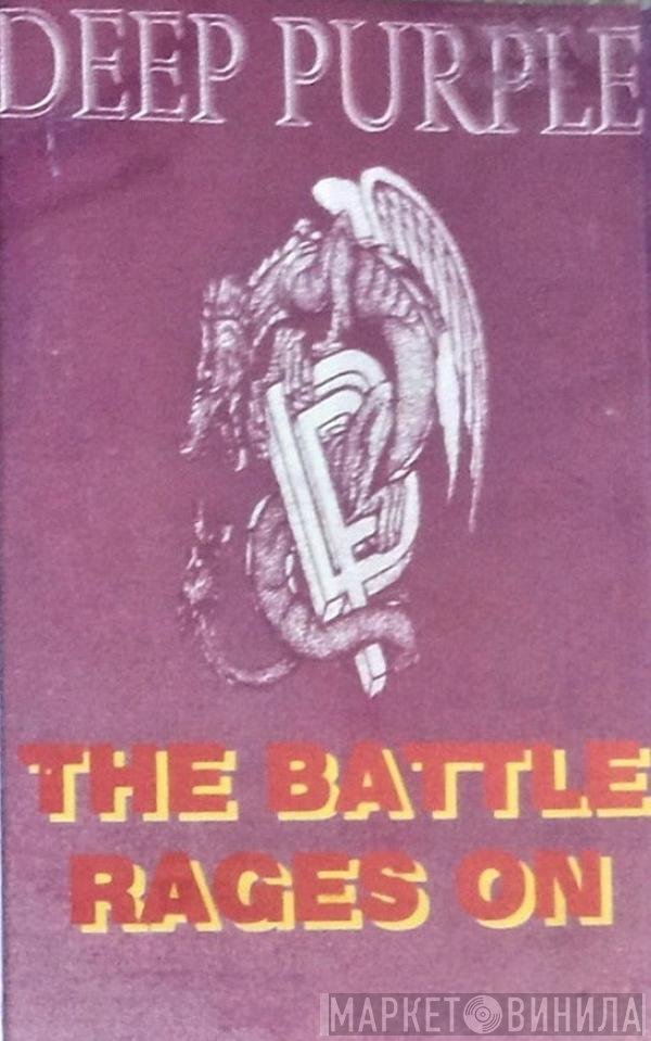Deep Purple  - The Battle Rages On...
