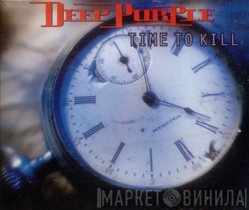 Deep Purple  - Time To Kill