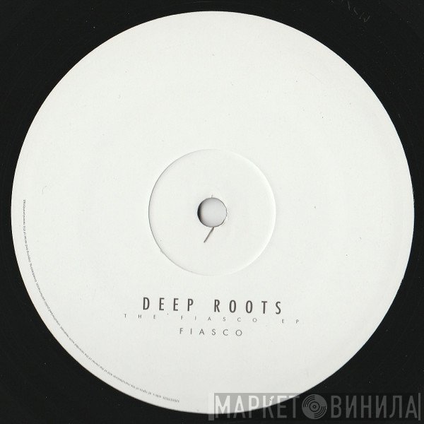 Deep Roots - The Fiasco EP