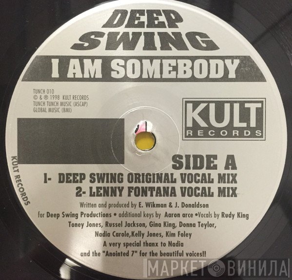 Deep Swing, A7 - I Am Somebody