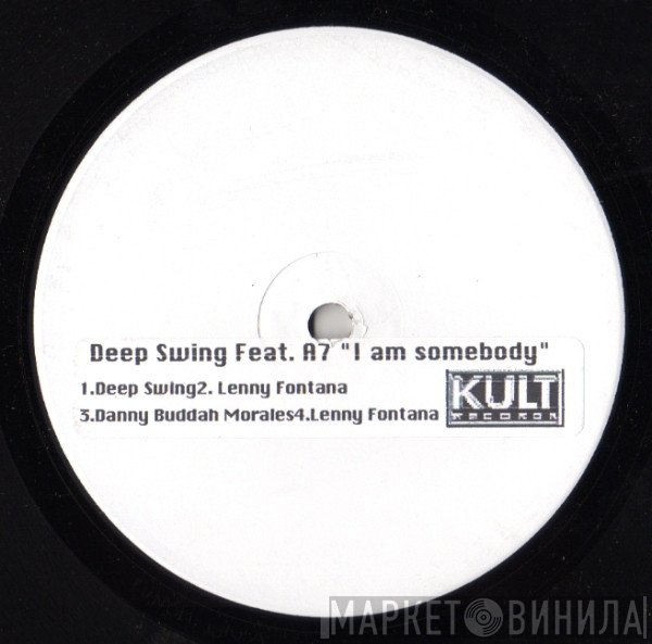 Deep Swing, A7 - I Am Somebody