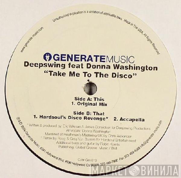 Deep Swing, Donna Washington - Take Me To The Disco