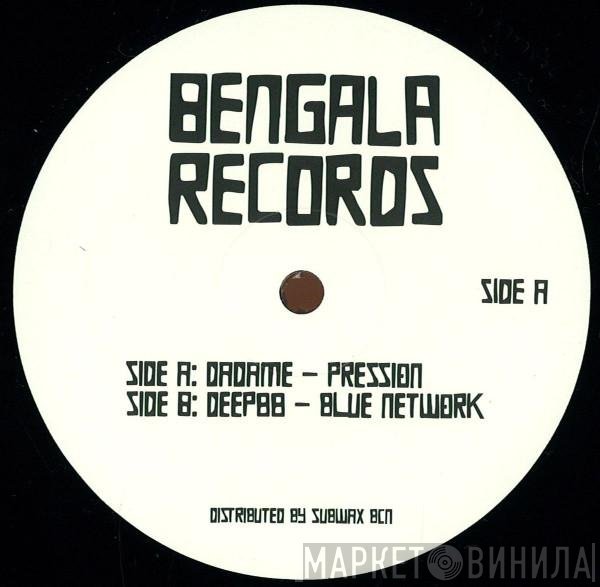 Deep88, Dadame - Pression / Blue Network