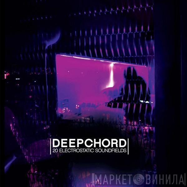 DeepChord  - 20 Electrostatic Soundfields