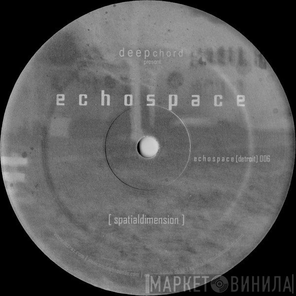 DeepChord Present Echospace  - Spatialdimension