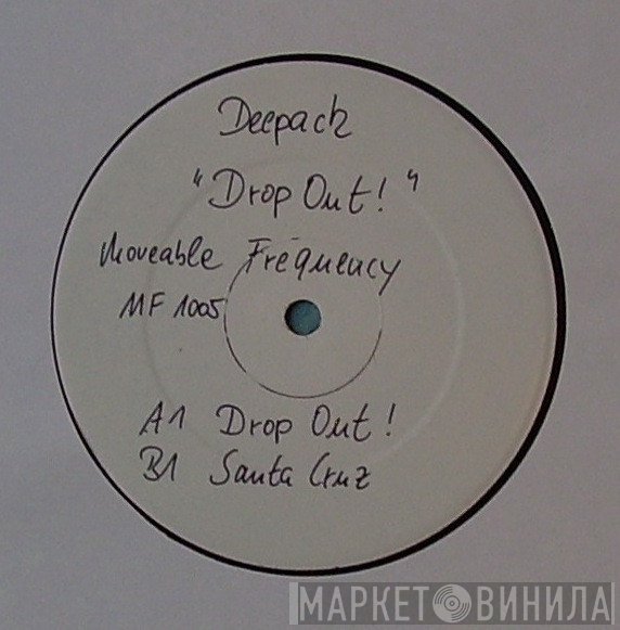 Deepack  - Drop Out!